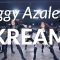 Iggy Azalea – KREAM / Bon Bon & Ching Jung Choreography