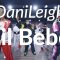 DaniLeigh – Lil Bebe / Zipper Choreography