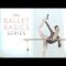 The Ballet Basics Series