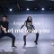 Ariana grande – let me love you / Bon Bon Choreography