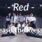 Red – Release The Pressure / Kero Wang Choreography