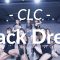 CLC – Black Dress / Zoey