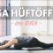 Yoga Hüftöffner Intensive Dehnung | Deep Stretch Routine