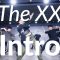 The XX – Intro / Joy Choreography