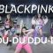 BLACKPINK – ‘뚜두뚜두 (DDU-DU DDU-DU)’ (Remix) / BonBon & Meier Choreography @BLACKPINK