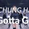 CHUNG HA – Gotta Go / CHLOE