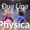 Dua Lipa – Physical / Carrie Su Choreography