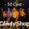 50 Cent – Candy Shop (Onderkoffer Remix） / Maniac LiLi Choreography  @50 Cent