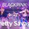 BLACKPINK – Pretty Savage / Lin Tong Choreography