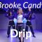 Brooke Candy – Drip / Lil Q Chen Choreography