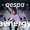 aespa (에스파) – aenergy / DinDin Lin Choreography
