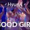 현아 (HyunA) – ‘GOOD GIRL’ / Yuhui Choreography @HyunA