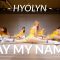HYOLYN(효린) – SAY MY NAME(쎄마넴) / Zoey