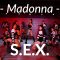 Madonna – S.E.X. / FOXYEN Choreography @Madonna