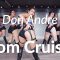 Don Andre – Tom Cruise / Dancehall Han Choreography