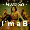 Hwa Sa(화사) – I`m a B(I_m a 빛) / Shaoyi