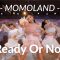 모모랜드(MOMOLAND) – Ready Or Not / CuteWa Choreography @모모랜드 MOMOLAND