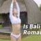 Is Bali Yoga Romantic? 발리에서 요가를 해봤어요.